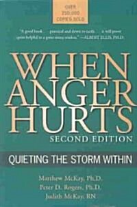 When Anger Hurts: Quieting the Storm Within (Paperback, 2)