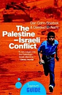 The Palestine-Israeli Conflict : A Beginners Guide (Paperback, 2 Rev ed)