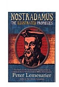 Nostradamus;  The Illustrated Prophecies (Hardcover)