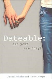 Dateable: Are You? Are They? (Paperback)