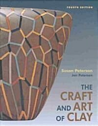 The Craft and Art of Clay (Hardcover, 4)