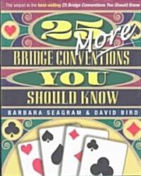 [중고] 25 More Bridge Conventions You Should Know (Paperback)