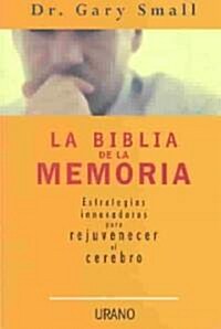 La Biblia de la Memoria = Memory Bible (Paperback)