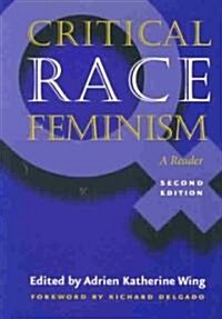 Critical Race Feminism, Second Edition: A Reader (Paperback, 2)