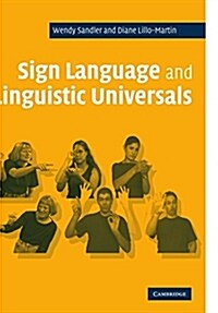 Sign Language and Linguistic Universals (Paperback)