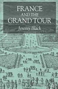 France and the Grand Tour (Hardcover)