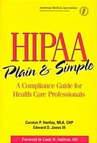 Hipaa Plain and Simple (Paperback)