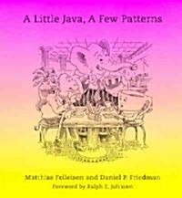 A Little Java, a Few Patterns (Paperback)