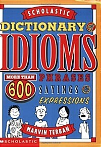 [중고] Scholastic Dictionary of Idioms (Paperback, Reprint)