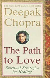 The Path to Love: Spiritual Strategies for Healing (Paperback)