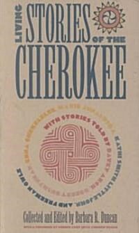 Living Stories of the Cherokee (Paperback)