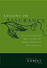 Lessons on Assurance: Five Life-Changing Bible Studies and Memory Verses for New Christians (Paperback)