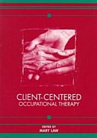 Client Centered Occupational Therapy (Paperback)