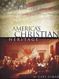 Americas Christian Heritage (Hardcover)