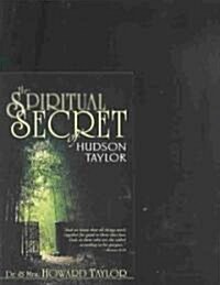 The Spiritual Secret of Hudson Taylor (Paperback)