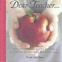 Dear Teacher (Hardcover)