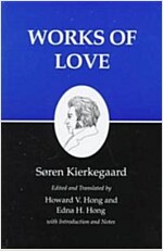 Kierkegaard's Writings, XVI, Volume 16: Works of Love (Paperback, Revised)