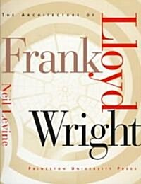 [중고] The Architecture of Frank Lloyd Wright (Paperback, Revised)