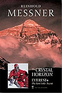 Crystal Horizon: Everest: The First Solo Ascent (Paperback)