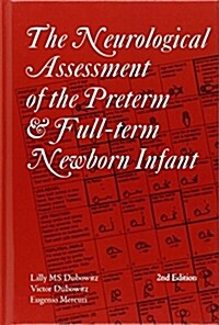 Neurological Assessment of the Preterm and Fullterm Newborn Infant (Hardcover, 2 ed)