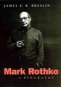 Mark Rothko: A Biography (Paperback)