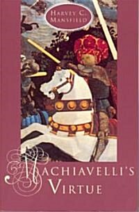 Machiavellis Virtue (Paperback, 2)