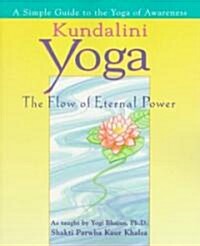 Kundalini Yoga: The Flow of Eternal Power (Paperback)