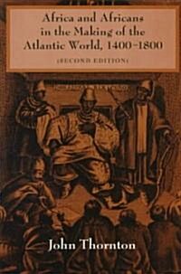 Africa and Africans in the Making of the Atlantic World, 1400–1800 (Paperback, 2 Revised edition)