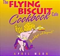 The Flying Biscuit Cafe Cookbook (Paperback)