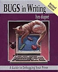[중고] Bugs in Writing, Revised Edition: A Guide to Debugging Your Prose (Paperback, 2, Revised)