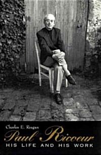 Paul Ricoeur: His Life and His Work (Paperback)