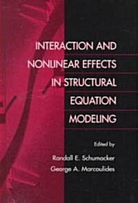 Interaction and Nonlinear Effects in Structural Equation Modeling (Hardcover)
