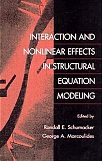 Interaction and Nonlinear Effects in Structural Equation Modeling (Paperback)