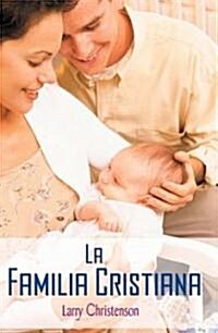 La Familia Cristiana (Paperback)