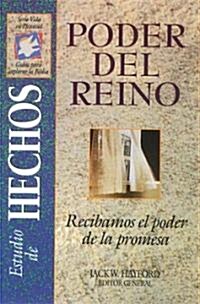 Serie Vida En Plenitud: Poder del Reino: Recibamos El Poder de La Promesa: Hechos (Paperback, Spanish/English)