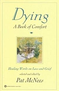 Dying: A Book of Comfort (Paperback)