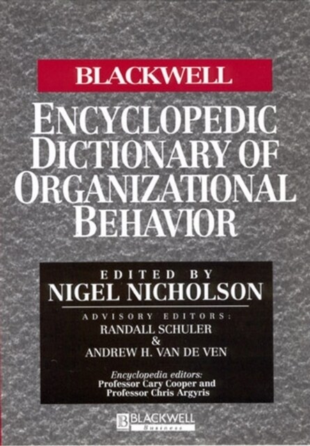 The Blackwell Encyclopedic Dictionary of Organizational Behavior (Paperback, Revised)