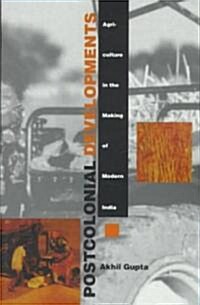 Postcolonial Developments: Agriculture in the Making of Modern India (Paperback)