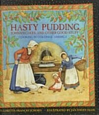 Hasty Pudding, Johnnycakes, and Other Good Stuff (Library)