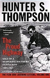 Proud Highway: Saga of a Desperate Southern Gentleman, 1955-1967 (Paperback)