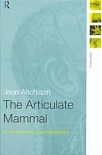 The Articulate Mammal (Paperback, 4th)