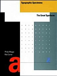 Typographic Specimens: The Great Typefaces (Paperback)