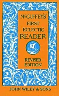 McGuffeys First Eclectic Reader Ages 8 & Up (Hardcover, Rev)