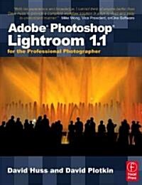 Adobe Photoshop Lightroom 1.1 for the Professional Photographer (Paperback)