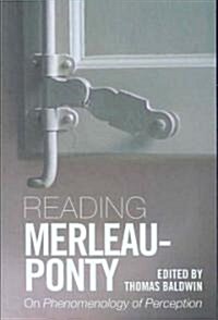 Reading Merleau-Ponty : On Phenomenology of Perception (Paperback)