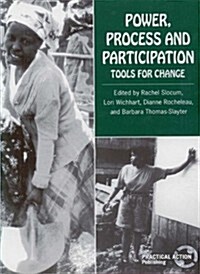 Power, Process and Participation : Tools for Change (Paperback)