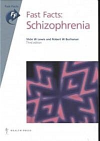 Fast Facts: Schizophrenia (Paperback, 3 ed)