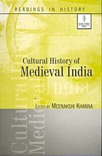Cultural History of Medieval India (Hardcover)
