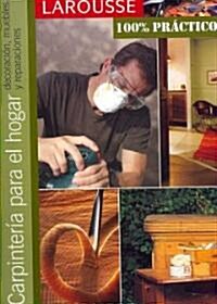 Carpinteria para el hogar/ Carpentry for the Home (Paperback, Translation)