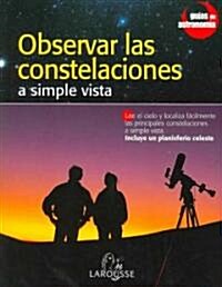 Observar las Constelaciones/ Observe the Constellations (Paperback, Translation)